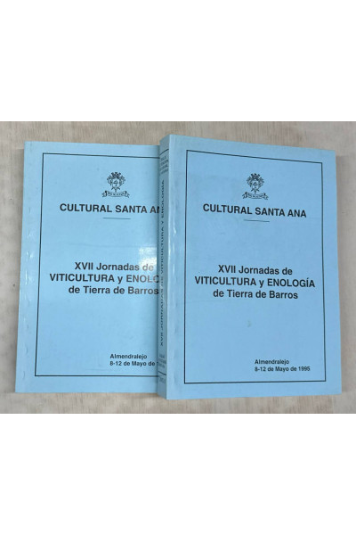 XVII Jornadas de Viticultura y Enología de Tierra de Barros. Tomo I y II.